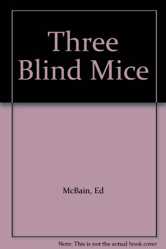 Stock image for Three Blind Mice for sale by The Yard Sale Store