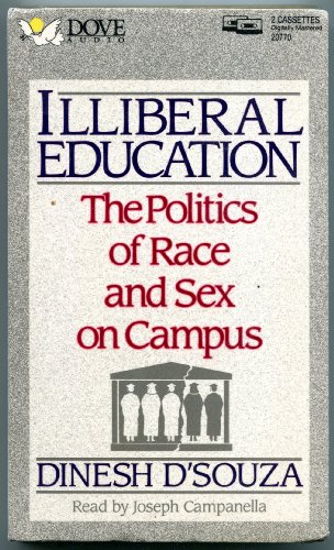 Stock image for Illiberal Education: The Politics of Race and Sex on Campus for sale by JR Books