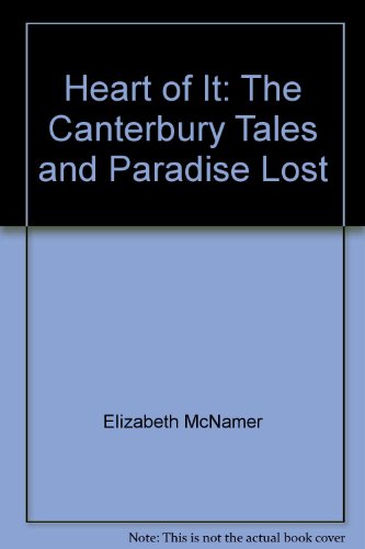 Heart of It: The Canterbury Tales and Paradise Lost (9781558006331) by McNamer, Elizabeth