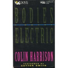 Imagen de archivo de Bodies Electric a la venta por Granada Bookstore,            IOBA