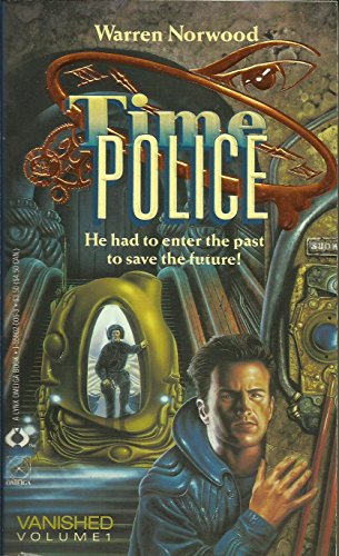Imagen de archivo de Vanished (Time Police, No.1) a la venta por Once Upon A Time Books