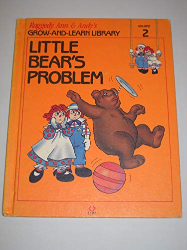 Beispielbild fr Raggedy Ann and Andy's Little Bear's Problem zum Verkauf von Better World Books