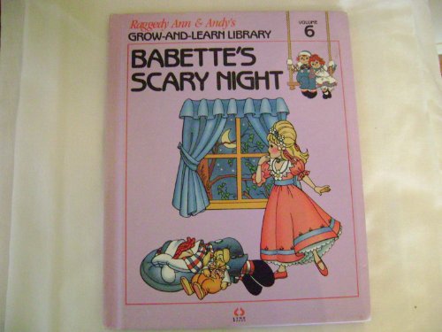 9781558021068: Raggedy Ann And Andys Library Vol 6 Babettes Scary Night