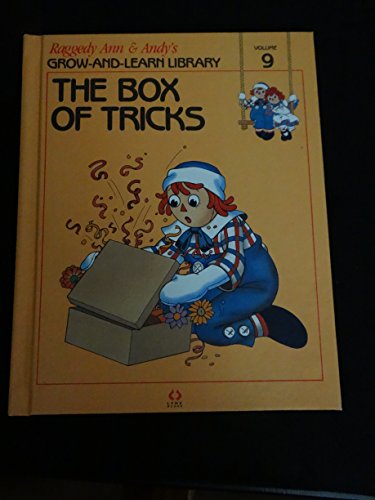 Stock image for The Box of Tricks (Raggedy Ann & Andy's Grow and Learn Library, Volume 9, Volume 9) for sale by SecondSale