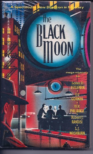 The Black Moon - Loren D. Estleman; W. R. Philbrick; L. J. Washburn; Ed Gorman; Robert J Randisi