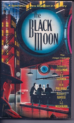 The Black Moon (9781558021259) by Loren D. Estleman; W. R. Philbrick; L. J. Washburn; Ed Gorman; Robert J Randisi
