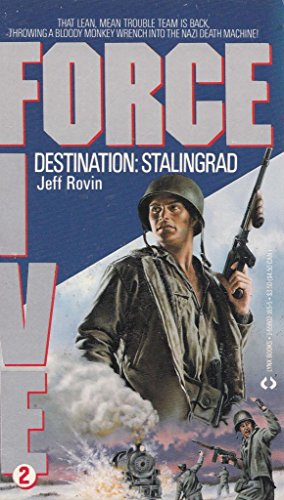 Destination Stalingrad (Force 5 No 2) (9781558021655) by Jeff Rovin