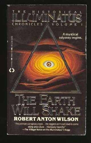 Imagen de archivo de The Earth Will Shake (Historical Illuminatus Chronicles, Vol 1) a la venta por Half Price Books Inc.