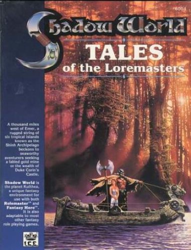 Beispielbild fr Tales of the Loremasters #1 (Shadow World (I.C.E.)) zum Verkauf von Noble Knight Games