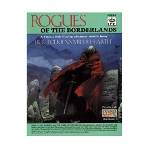 Rogues of the Borderlands (Middle Earth Game Supplements, Stock No. 8014) (9781558060838) by Peter C. Fenlon