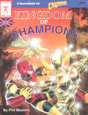 9781558061040: Kingdom of Champions (Super Hero Role Playing, Stock No. 410)