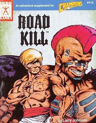 Beispielbild fr Road Kill (Adventure Supplement for Champions #415) zum Verkauf von HPB-Diamond