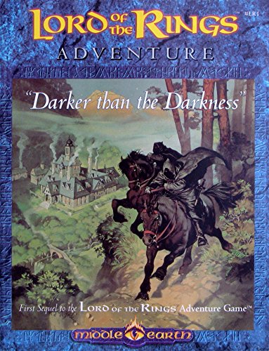 Stock image for Darker than the Darkness (Lord of the Rings Adventure Game) for sale by Half Price Books Inc.