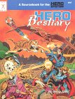 Imagen de archivo de Hero Bestiary (A Sourcebook for the Hero System) a la venta por Half Price Books Inc.