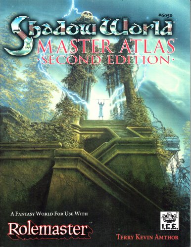 9781558061699: SHADOW WORLD MASTER ATLAS - SECOND EDITION A Fantasy World for Use with Rolemaster