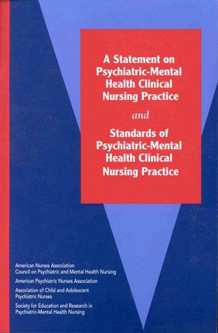 Stock image for A Statement on the Scope and Standards of Psychiatric-Mental Health Clinical Nursing Practice for sale by Better World Books