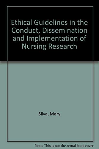 Beispielbild fr Ethical Guidelines in the Conduct, Dissemination and Implementation of Nursing Research zum Verkauf von Better World Books