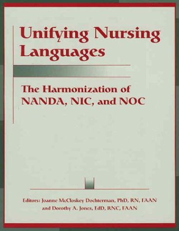 9781558102088: Unifying Nursing Languages: The Harmonization of Nanda, Nic, and Noc (American Nurses Association)