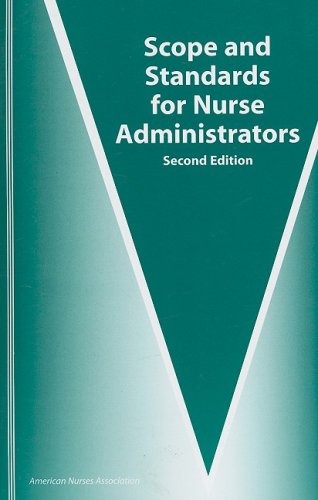 Stock image for Scope and Standards for Nurse Administrators for sale by Front Cover Books