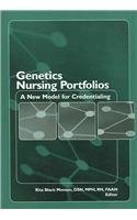 Stock image for Genetics Nursing Portfolios : A New Model for the Profession for sale by Better World Books