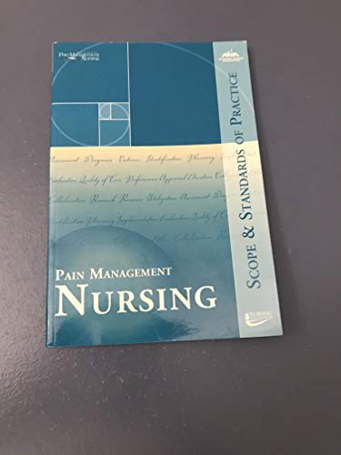 Pain Management Nursing: Scope And Standards Of Practice (9781558102262) by American Nurses Association