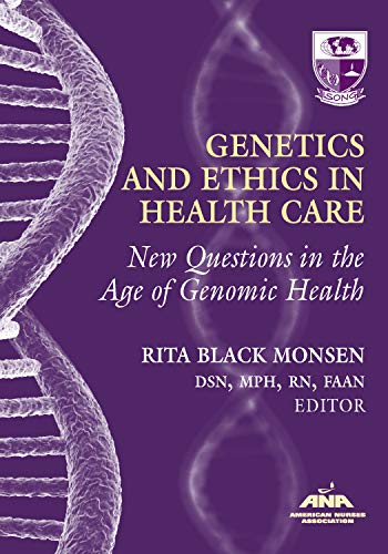 Stock image for Genetics and Ethics in Health Care: New Questions in the Age of Genomics Health (American Nurses Association) for sale by Books of the Smoky Mountains