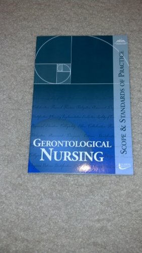 Imagen de archivo de Gerontological Nursing: Scope and Standards of Practice (ANA, Geronotological Nursing) a la venta por BookHolders