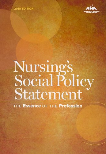 Beispielbild fr Nursing's Social Policy Statement: The Essence of the Profession, 2010 Edition (American Nurses Association) zum Verkauf von Wonder Book