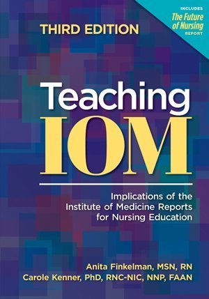 Imagen de archivo de Teaching IOM : Implications of the Institute of Medicine Reports for Nursing Education a la venta por Better World Books