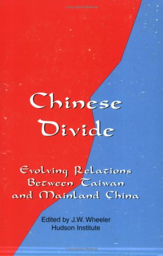 Beispielbild fr Chinese Divide : Evolving Relations Between Taiwan and Mainland China zum Verkauf von PsychoBabel & Skoob Books