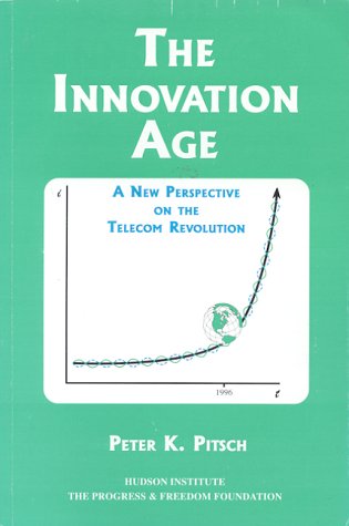 Stock image for The Innovation Age: A New Perspective on the Telecom Revolution for sale by Wonder Book