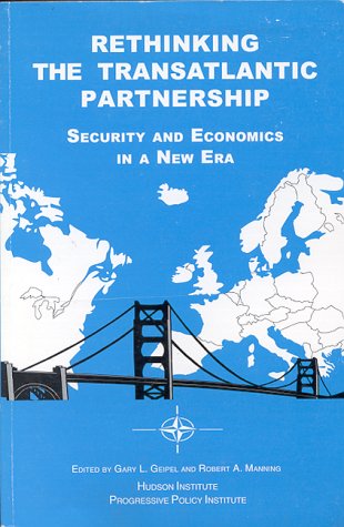 9781558130609: Rethinking the Transatlantic Partnership: Security and Economics in a New Era