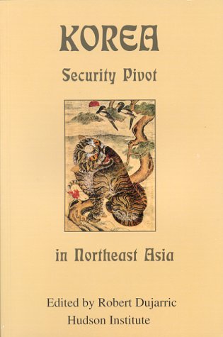9781558130647: Korea: Pivot of Security in Northeast Asia