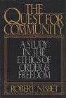Stock image for The Quest for Community: A Study in the Ethics of Order Freedom for sale by Front Cover Books