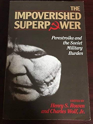 Imagen de archivo de The Impoverished Superpower: Perestroika and the Burden of Soviet Military Spending a la venta por Wonder Book