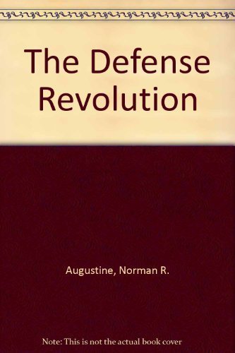 Imagen de archivo de The Defense Revolution : Intelligent Downsizing of America's Military a la venta por Better World Books