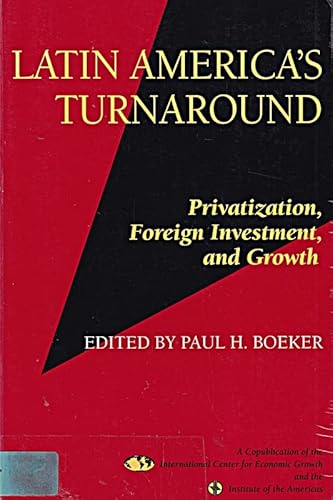 Stock image for Latin America's Turnaround: Privatization, Foreign Investment, and Growth for sale by BookDepart