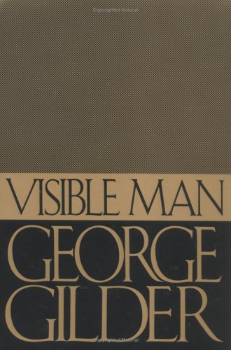 9781558154650: Visible Man: True Story of Post-racist America