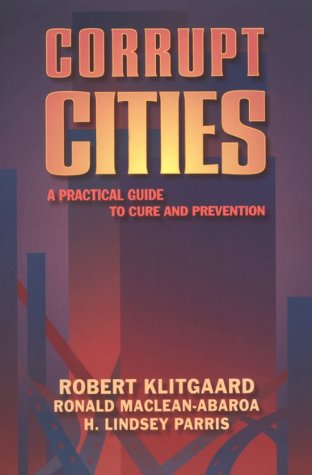 Stock image for Corrupt Cities: A Practical Guide to Cure and Prevention for sale by Wonder Book