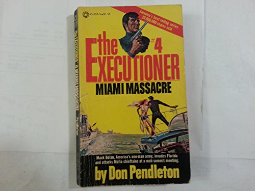 Stock image for Miami Massacre (Mack Bolan: the Executioner) for sale by Wizard Books