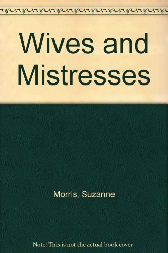 Imagen de archivo de Wives and Mistresses a la venta por R Bookmark