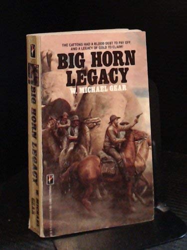 Big Horn Legacy (9781558171350) by Gear, W. Michael