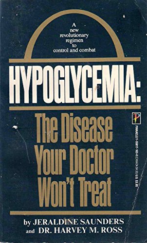 Beispielbild fr Hypoglycemia : The Disease Your Doctor Won't Treat zum Verkauf von Better World Books