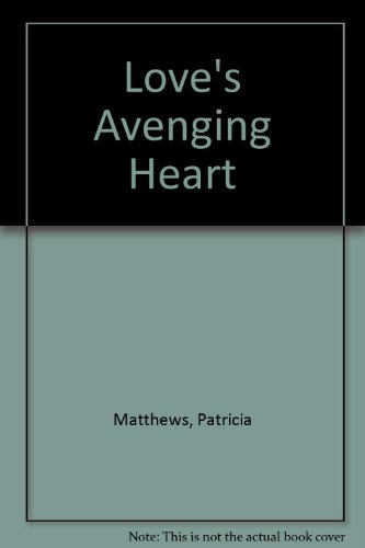 Beispielbild fr Love's Avenging Heart zum Verkauf von Lighthouse Books and Gifts