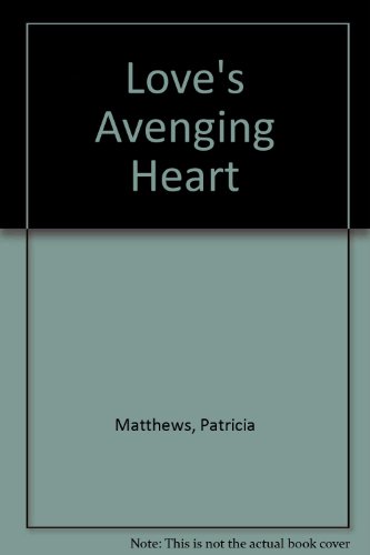 Stock image for Love's Avenging Heart for sale by Lighthouse Books and Gifts