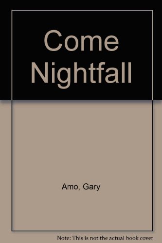 Imagen de archivo de Come Nightfall a la venta por HPB-Diamond