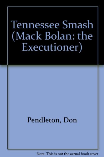 9781558173545: Tennessee Smash (Mack Bolan: the Executioner)