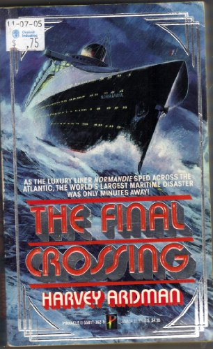 The Final Crossing (9781558173620) by Harvey Ardman