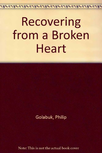 9781558173910: Recovering from a Broken Heart