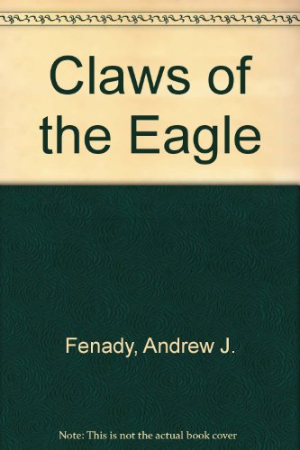 Beispielbild fr Claws of the Eagle zum Verkauf von ThriftBooks-Atlanta